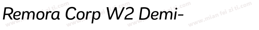 Remora Corp W2 Demi字体转换
